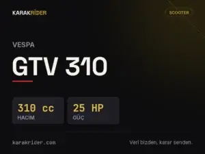 Vespa GTV 310 teknik veri kartı — hacim, güç, ağırlık | KARAKRİDER